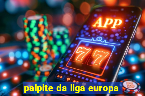 palpite da liga europa